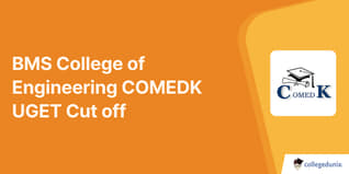 BMS College of Engineering COMEDK Cut off 2024, Check Previous Years’ Cut off Trends